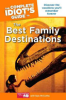 The_complete_idiot_s_guide_to_the_best_family_destinations